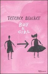 Boy & girl di Terence Blacker edito da BUR Biblioteca Univ. Rizzoli