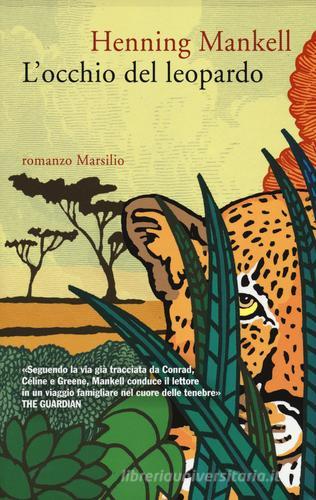 L' occhio del leopardo di Henning Mankell edito da Marsilio
