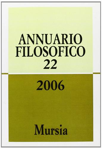 Annuario filosofico 2006 vol.22 edito da Ugo Mursia Editore