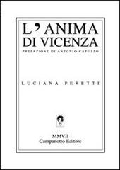 L' anima di Vicenza di Luciana Peretti edito da Campanotto