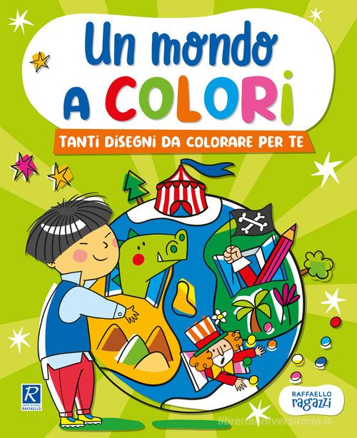 Un mondo a colori. Verde. Ediz. illustrata di Stefania Binello