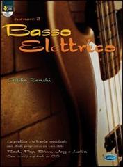 Suonare il basso elettrico. Con CD di Attilio Zanchi edito da Carisch