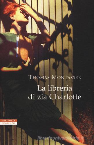 La libreria di zia Charlotte di Thomas Montasser edito da Neri Pozza