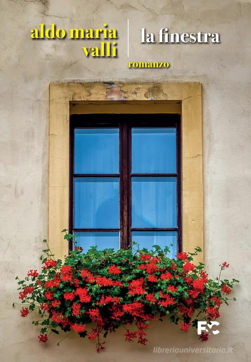 Libro La finestra di Aldo Maria Valli di Fede & Cultura