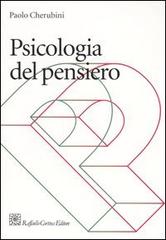 Psicologia del pensiero di Paolo Cherubini edito da Raffaello Cortina Editore