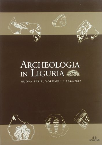 Archeologia in Liguria vol.1 edito da De Ferrari