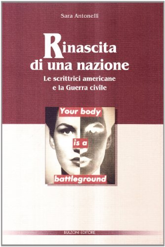 Rinascita di una nazione. Le scrittrici americane e la guerra civile di Sara Antonelli edito da Bulzoni