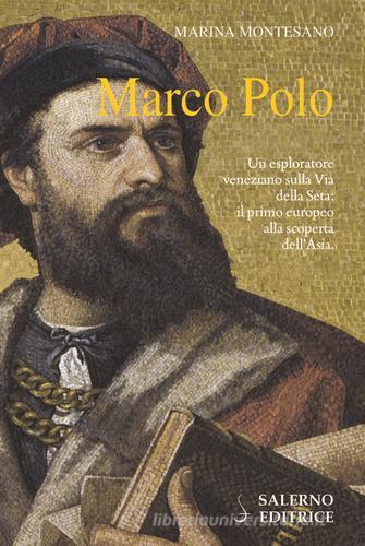Marco Polo di Marina Montesano edito da Salerno Editrice