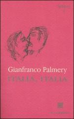 Italia, Italia. Paesaggi morali di Gianfranco Palmery edito da Il Labirinto