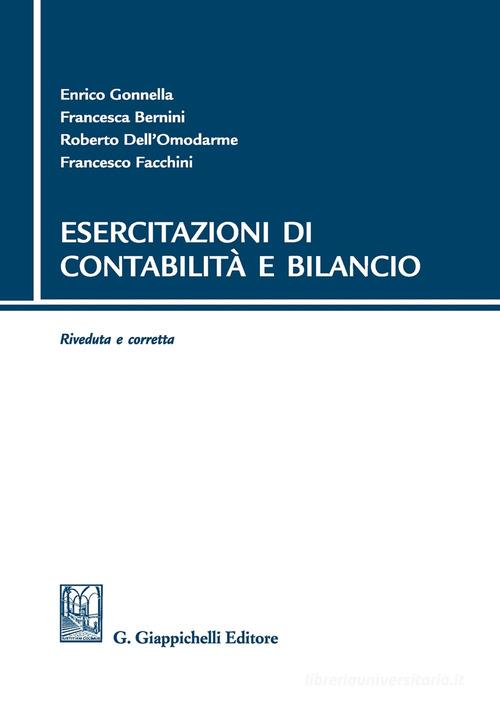 Esercitazioni di contabilità e bilancio di Enrico Gonnella, Francesca Bernini, Roberto Dell'Omodarme edito da Giappichelli