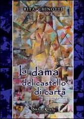 La dama del castello di carta di Rita Chinotti edito da David and Matthaus