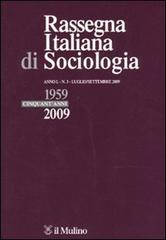 Rassegna italiana di sociologia (2009) vol.3 edito da Il Mulino