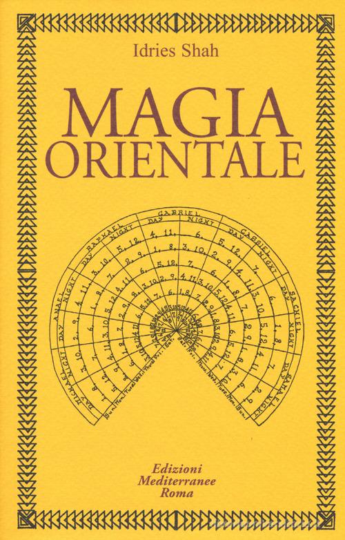 Magia orientale di Idries Shah edito da Edizioni Mediterranee