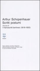 Scritti postumi vol.3 di Arthur Schopenhauer edito da Adelphi