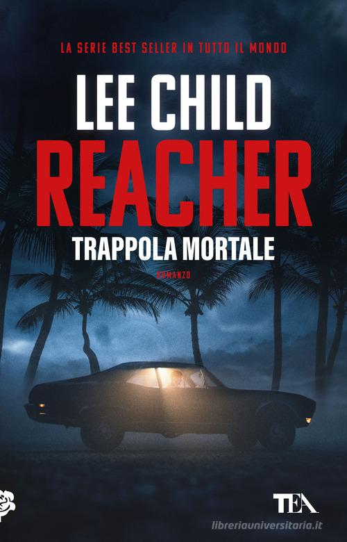 Libro Trappola mortale di Lee Child TEA Top di TEA