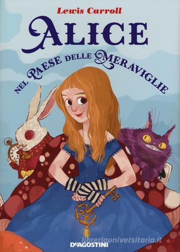 Alice nel paese delle meraviglie di Lewis Carroll edito da De Agostini