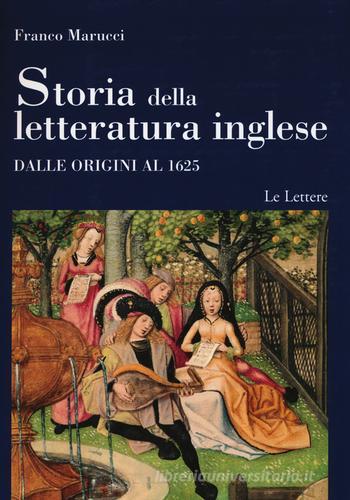 Storia della letteratura inglese vol.1.1 di Franco Marucci edito da Le Lettere