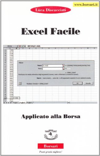 Excel facile applicato alla borsa di Luca Discacciati edito da Borsari