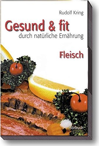 Gesund & fit durch natürliche Ernährung. Audiolibro. Con audiocassetta vol.5 di Rudolf Kring edito da ERF Verlag Sudtirol