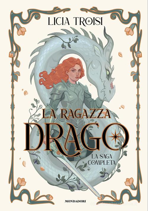 La ragazza drago. La saga completa di Licia Troisi edito da Mondadori