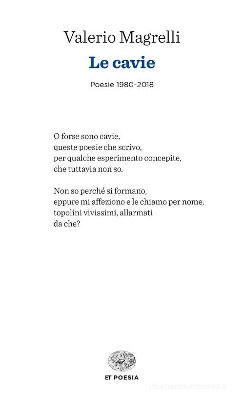 Le cavie. Poesie 1980-2018 di Valerio Magrelli edito da Einaudi