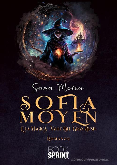 Sofia Moyen di Sara Moien edito da Booksprint
