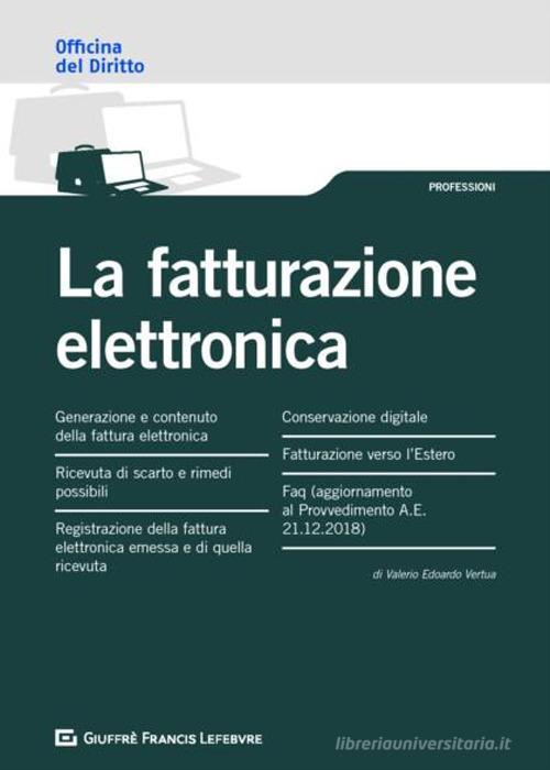 La fatturazione elettronica di Valerio Edorardo Vertua edito da Giuffrè