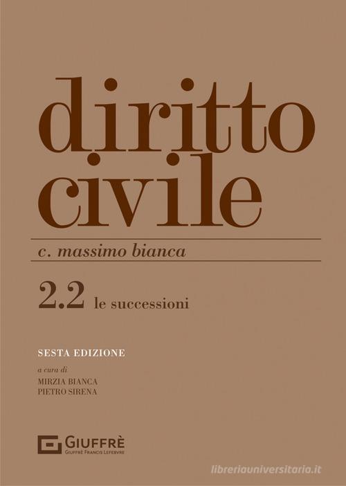 Diritto civile vol.2.2 di Cesare Massimo Bianca edito da Giuffrè