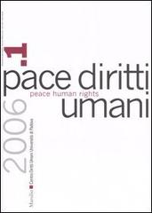 Pace diritti umani-Peace human rights (2006) vol.1 edito da Marsilio