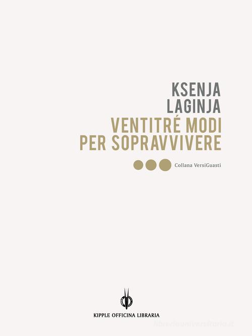 Ventitré modi per sopravvivere di Ksenja Laginja edito da Kipple Officina Libraria