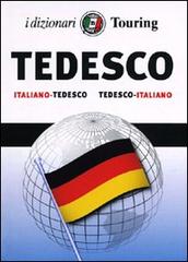 Tedesco. Italiano-tedesco, tedesco-italiano. Ediz. bilingue edito da Touring