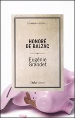 Eugénie Grandet di Honoré de Balzac edito da Dalai Editore