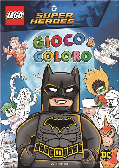 Batman. Lego DC. Gioco & coloro. Ediz. a colori edito da Crealibri