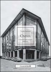 Omnia. I grandi magazzini riminesi di Nicola Gambetti edito da Guaraldi