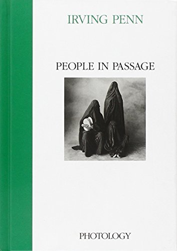 Penn Irving. People in passage. Ediz. illustrata di Claudio Marra, Marisa Berenson edito da Photology