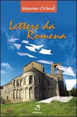 Lettere da Romena di Massimo Orlandi edito da Edizioni Romena