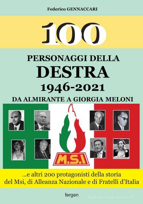 100 personaggi della destra 1946-2021 di Federico Gennaccari edito da Fergen