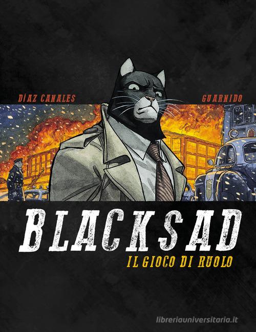 Blacksad. Il gioco di ruolo ufficiale di Juan Díaz Canales edito da Raven