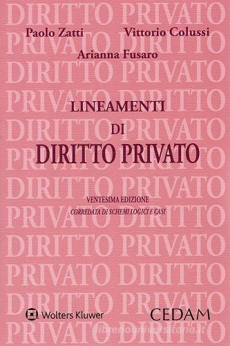 Lineamenti di diritto privato di Paolo Zatti, Vittorio Colussi, Arianna Fusaro edito da CEDAM
