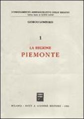 La regione Piemonte di Giorgio Lombardi edito da Giuffrè