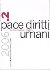 Pace diritti umani-Peace human rights (2006) vol.2 edito da Marsilio