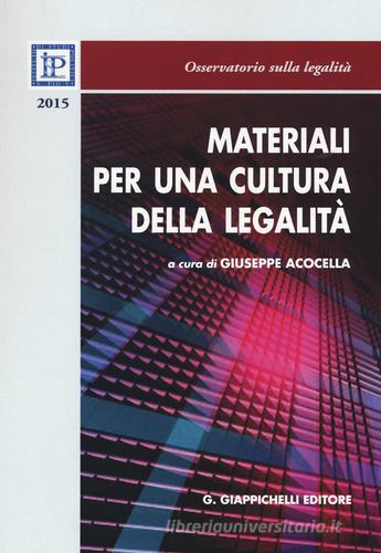 Materiali per una cultura della legalità 2015 edito da Giappichelli