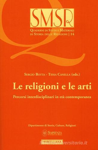 Le religioni e le arti. Percorsi interdisciplinari in età contemporanea (2015) edito da Morcelliana