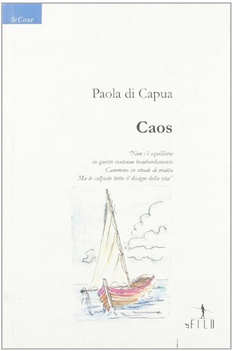 Caos di Paola Di Capua edito da Gruppo Albatros Il Filo