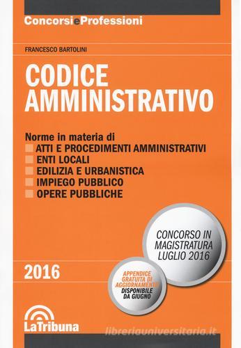 Codice amministrativo di Francesco Bartolini edito da La Tribuna