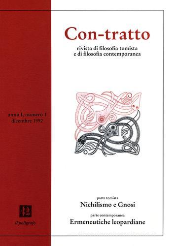 Con-tratto. Rivista di filosofia tomista e di filosofia contemporanea (1992) vol.1 edito da Il Poligrafo