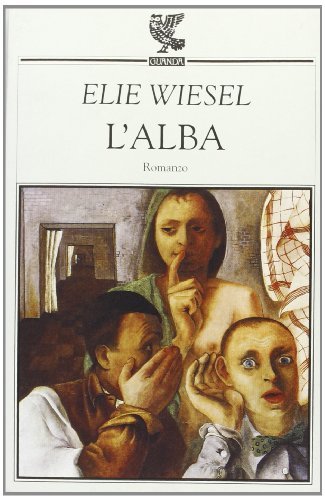 L' alba di Elie Wiesel edito da Guanda