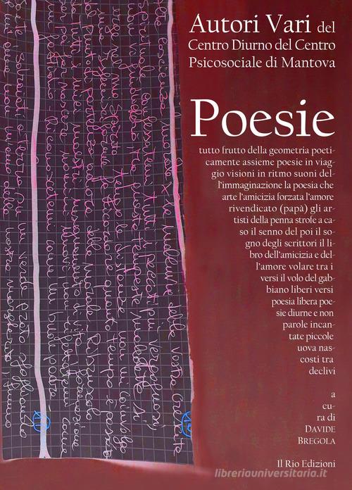 Poesie edito da Il Rio