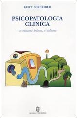 Psicopatologia clinica di Kurt Schneider edito da Giovanni Fioriti Editore