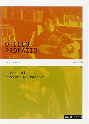 Otello Profazio. Con CD-Audio di Massimo De Pascale edito da Squilibri